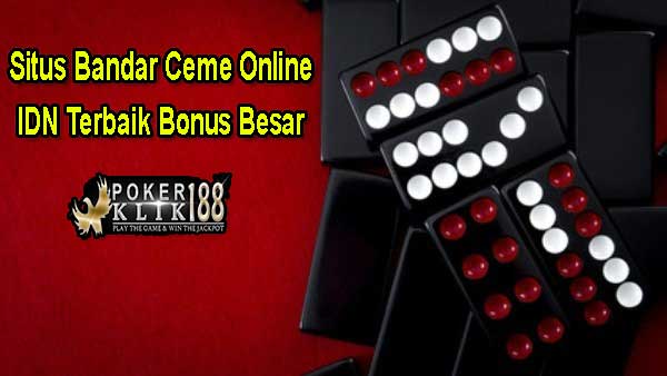 Situs Bandar Ceme Online IDN Terbaik Bonus Besar Situs Bandar Ceme Online IDN Terbaik Bonus Besar
